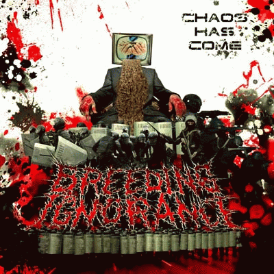 Breeding Ignorance : Chaos Has Come